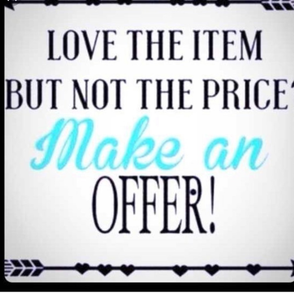 Make a a Reasonable Offer! Always here to help!